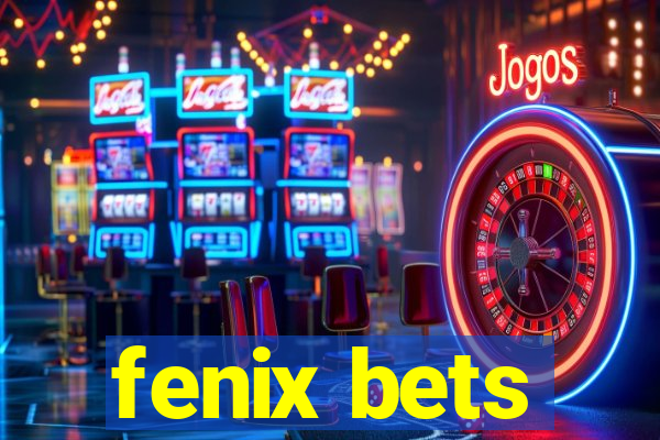 fenix bets